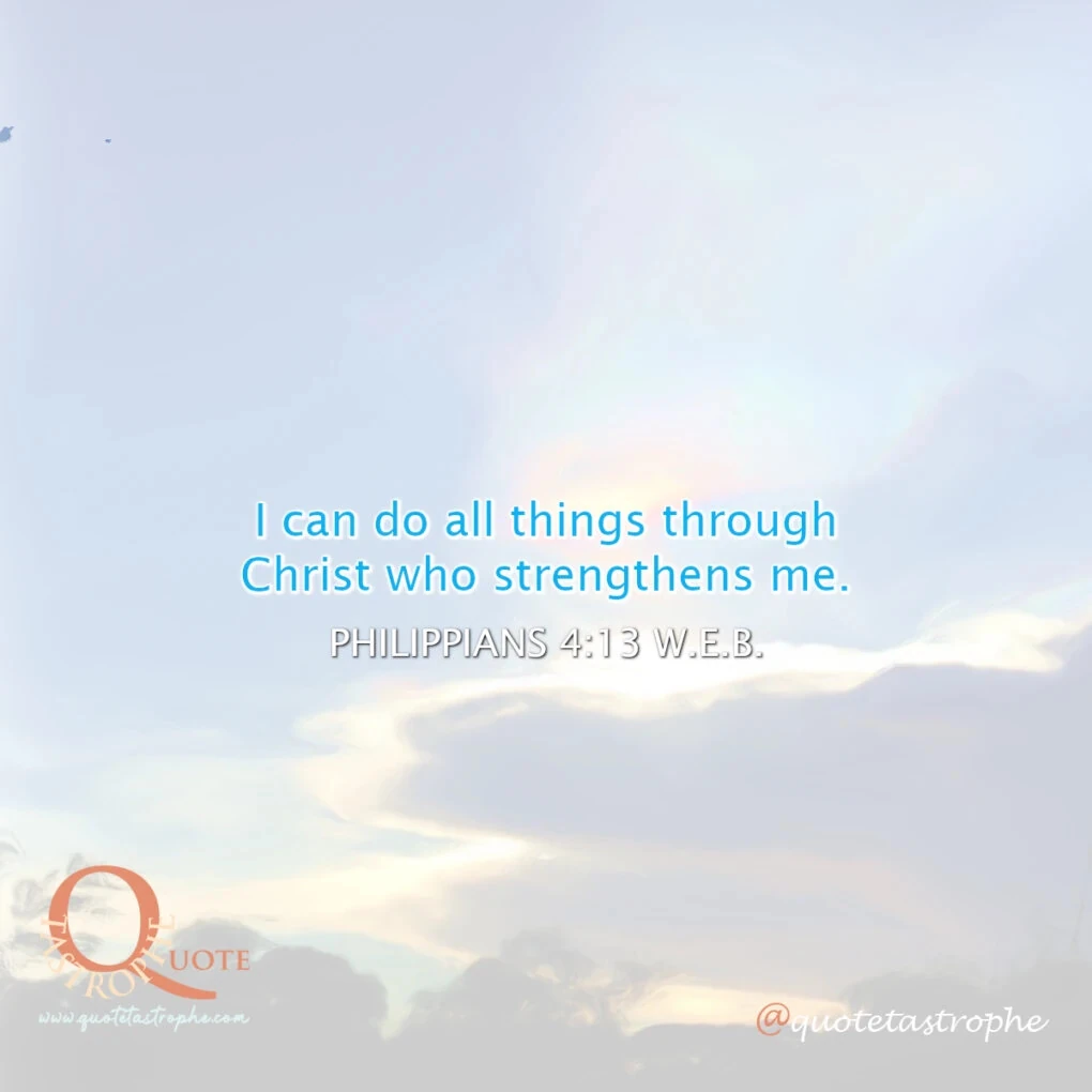 Philippians 4:13 Bible Quotes Posters
