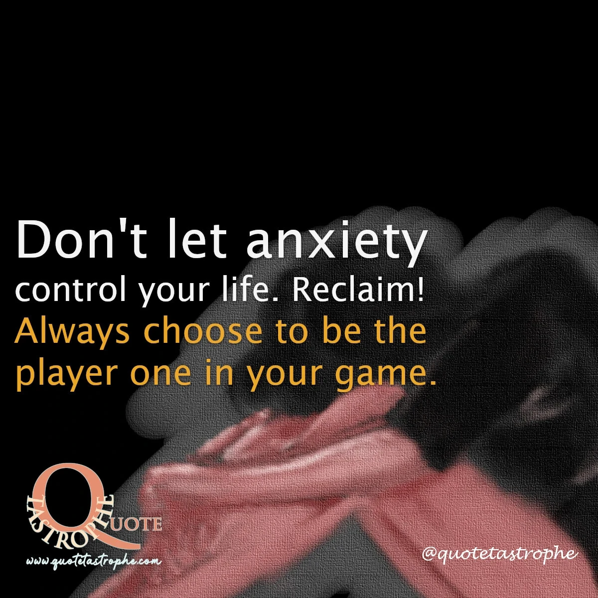 Don't Let Anxiety Control Your Life