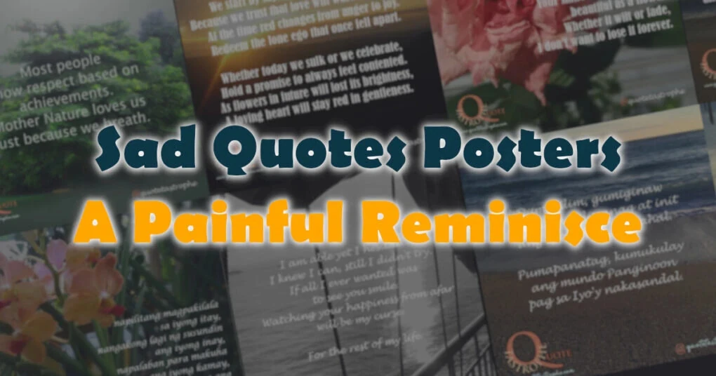 Sad Quotes Posters A Painful Reminisce