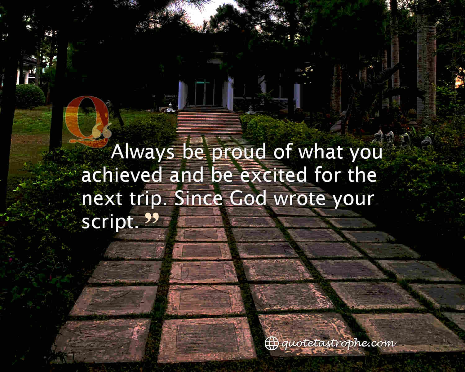 Always be Proud of What You Achieved