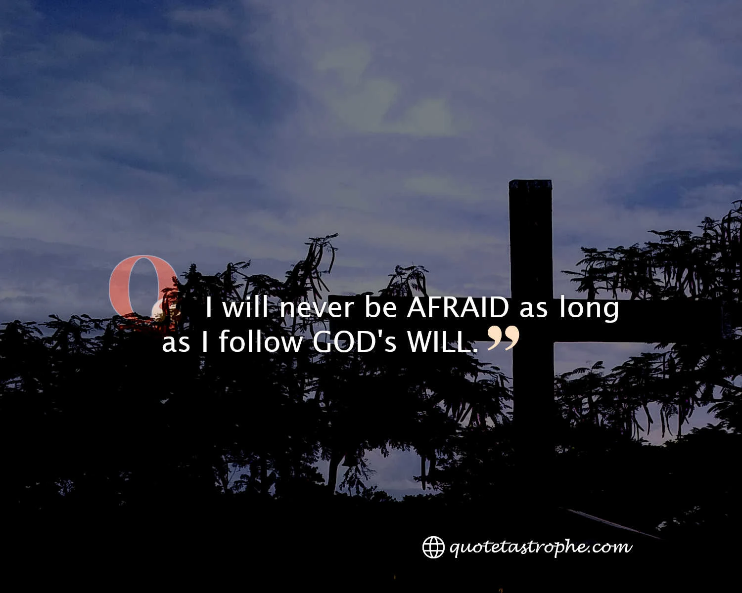 I Will Never Be Afraid