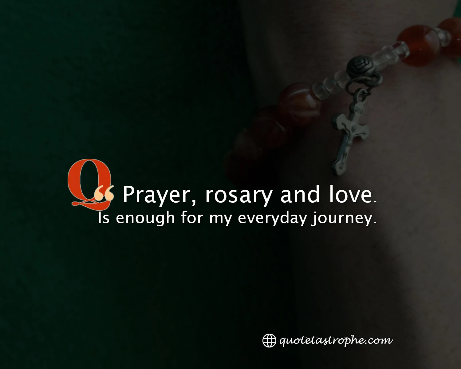 Prayer, Rosary and Love