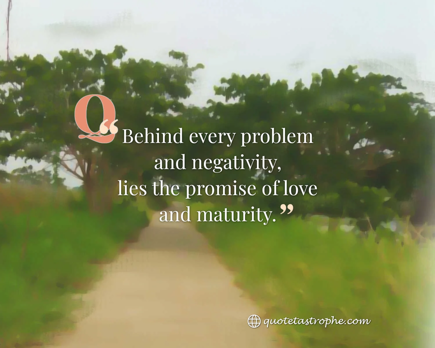Behind Every Problem and Negativity
