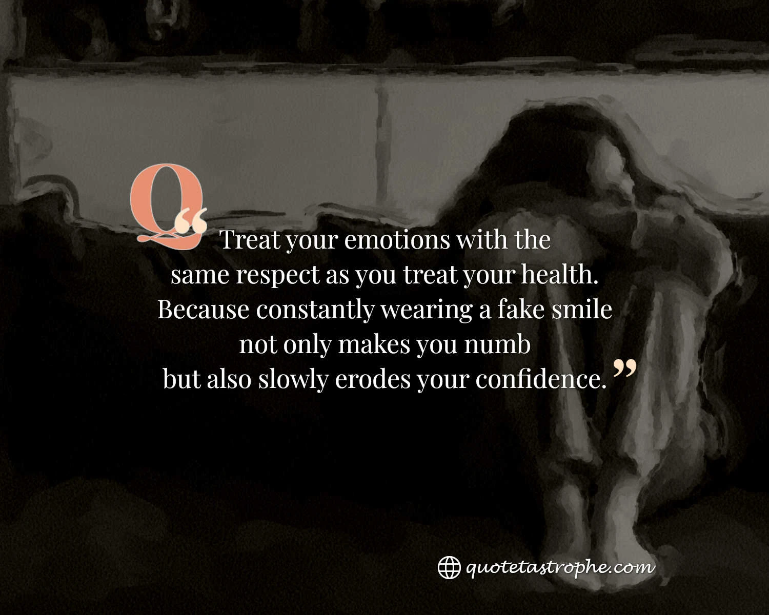 Treat Your Emotions With The Same Respect As Your Health