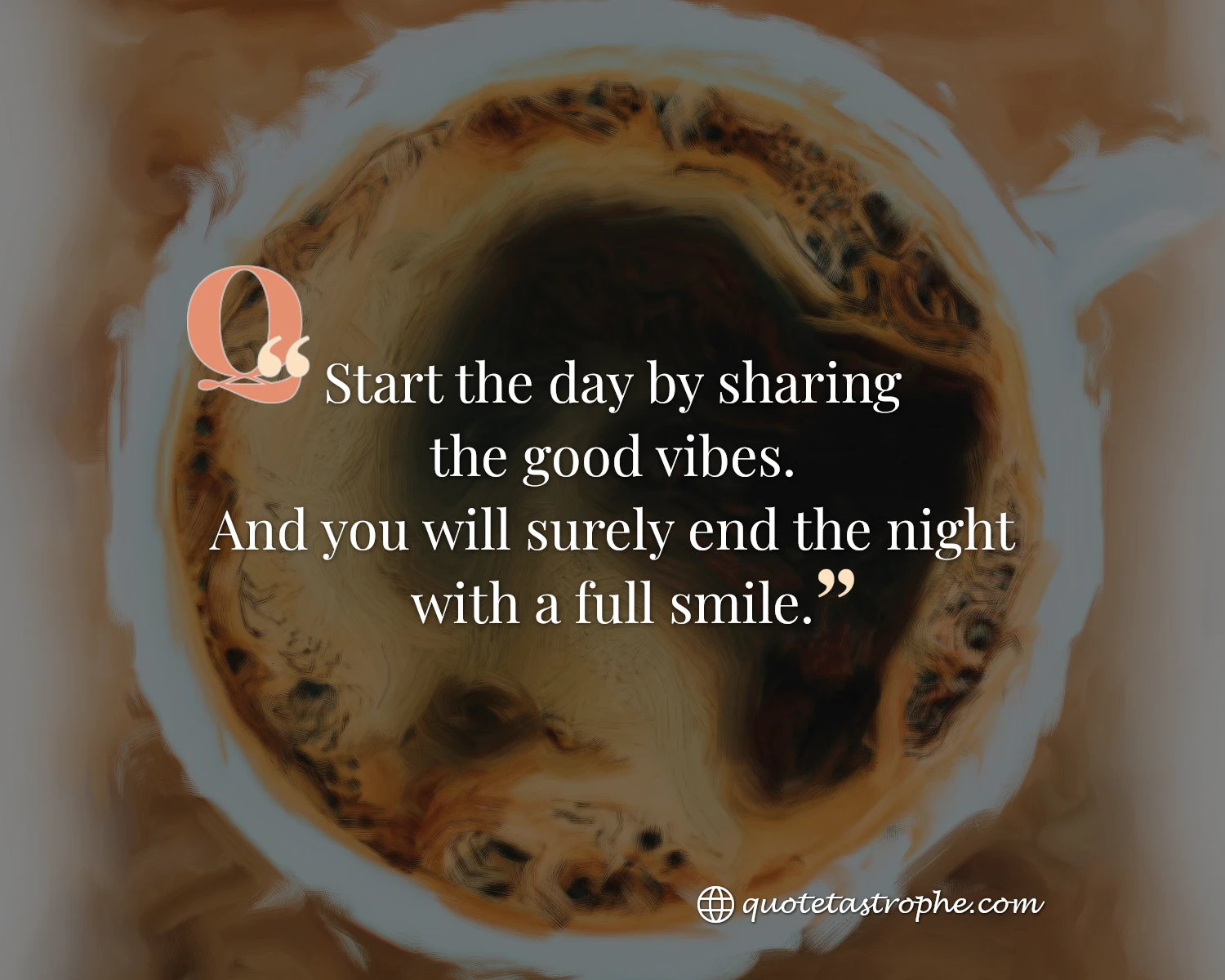 Start The Day by Sharing The Good Vibes
