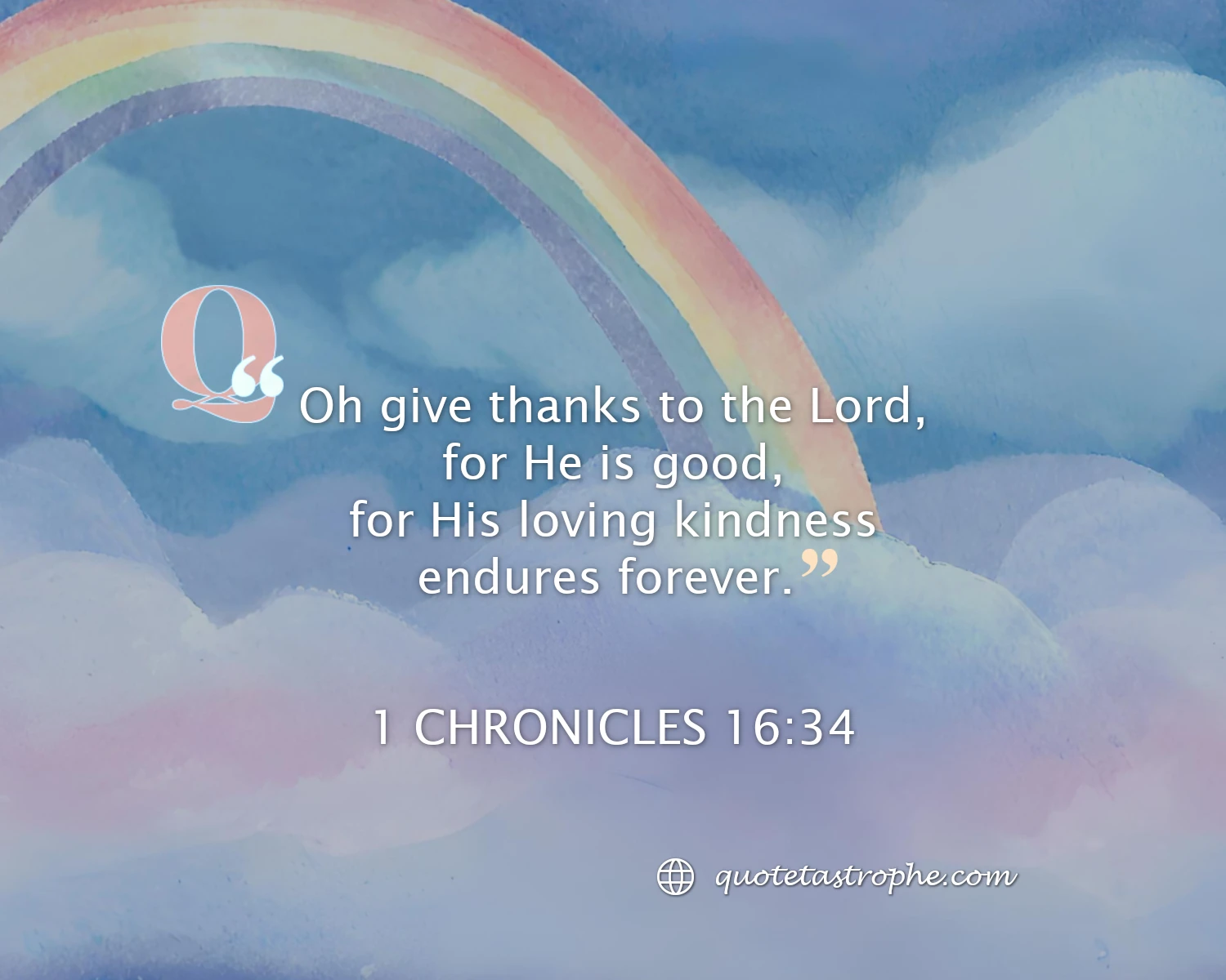 1 Chronicles 16:34 Bible Quotes Posters