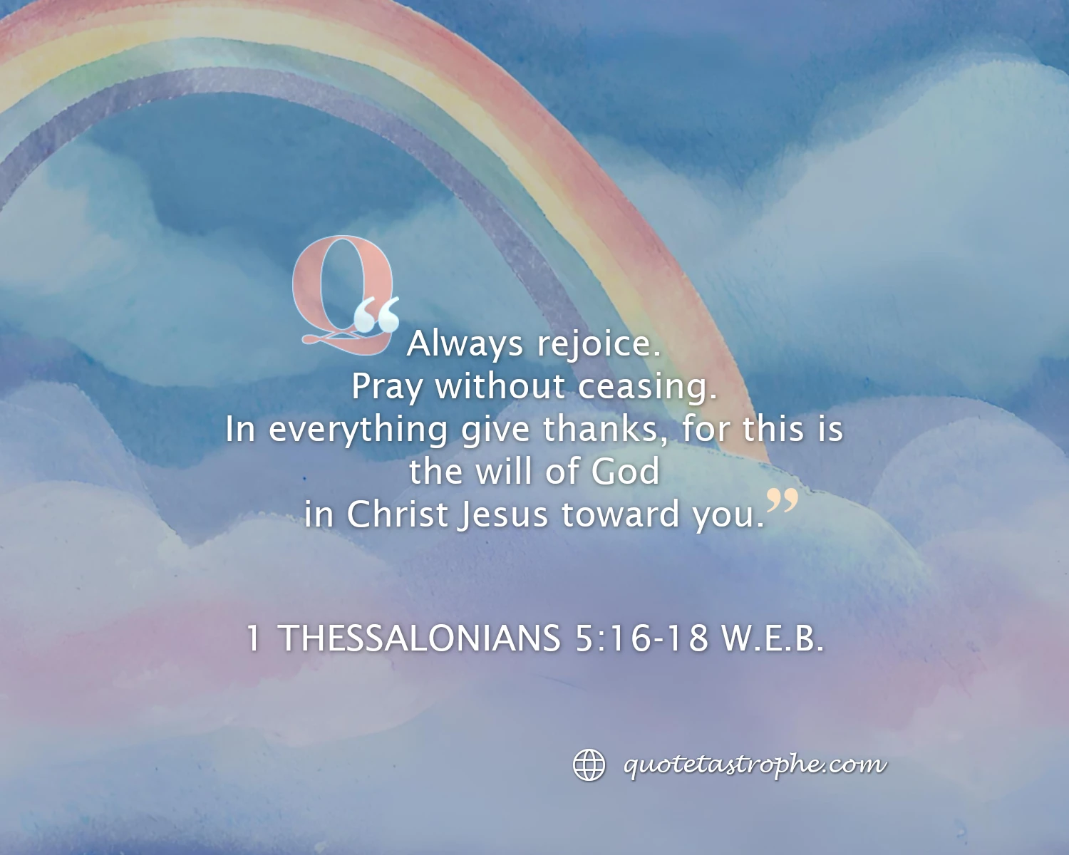 1 Thessalonians 5:16-18 Bible Quotes Posters