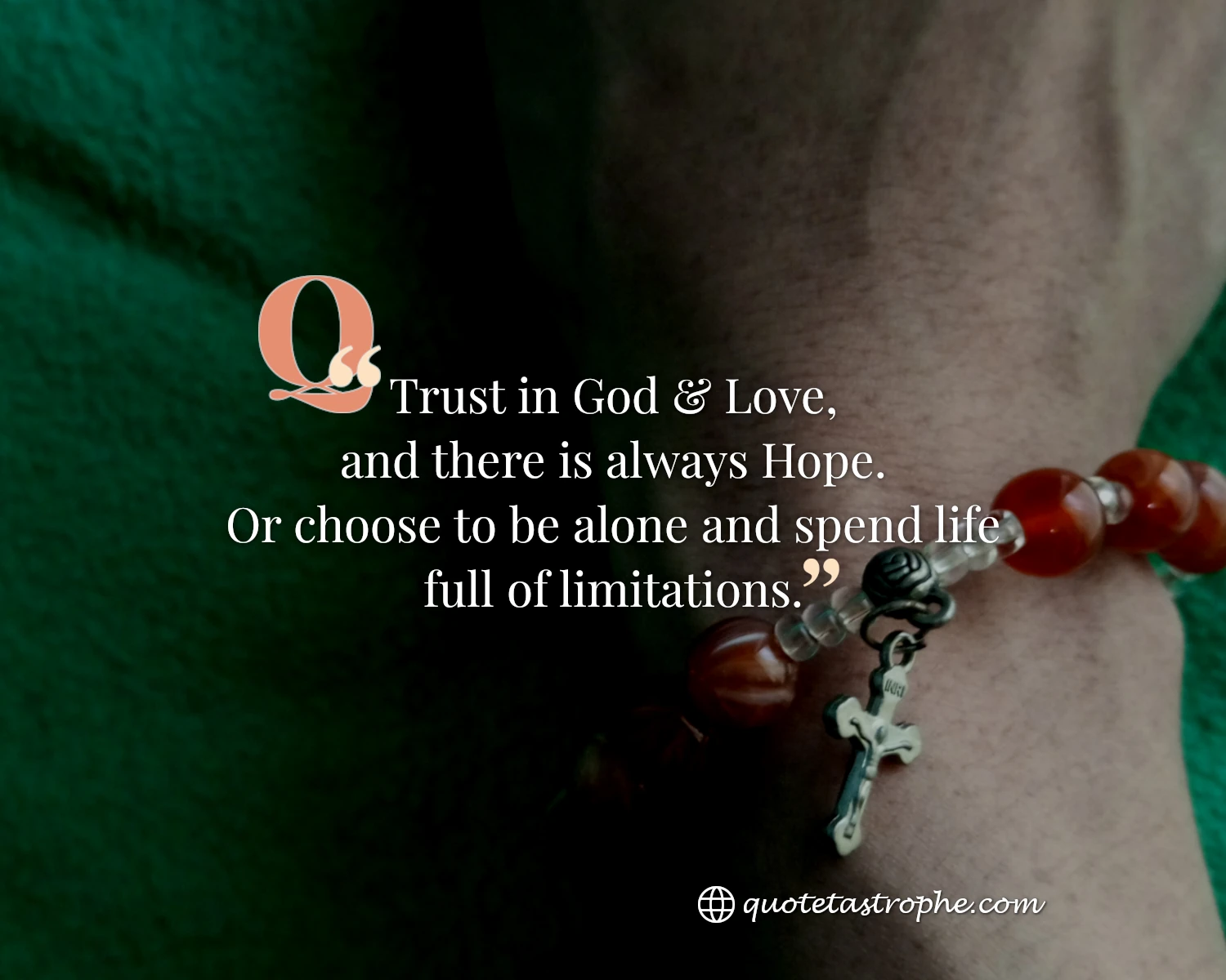 Trust in God & Love and There is Always Hope For Everyone