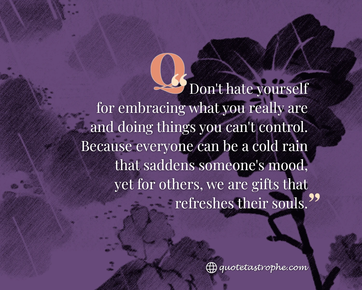 Don't Hate Yourself For Embracing What You Really Are